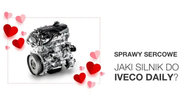 Iveco Daily: Jak wybrać silnik, aby uniknąć wysokich kosztów eksploatacji?